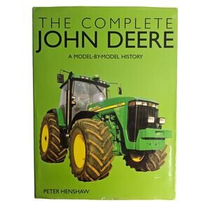 The Complete JOHN DEERE a Model by Model History Hardcover Dust Jacket BOOK